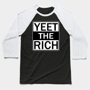 Yeet The Rich Baseball T-Shirt